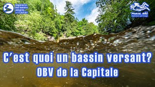 Cest quoi un bassin versant OBV de la Capitale [upl. by Anabella]