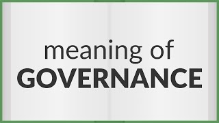 Governance  meaning of Governance [upl. by Erland96]