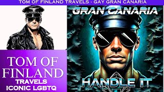 Tom of Finland Art Travels  Gay Gran Canaria Gay Art amp Leather Men Travel History Photomontage [upl. by Savitt]