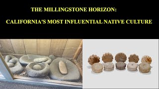 The Millingstone Horizon  Californias Most Influential Native American Culture [upl. by Adolfo]