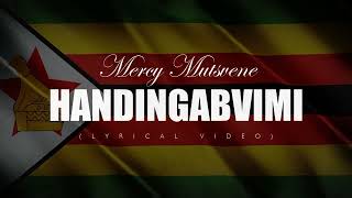 Mercy Mutsvene  Handingabvumi lyrical video [upl. by Alec486]