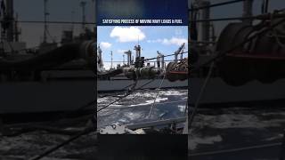 Satisfying Process of Moving Navy Loads amp Fuel [upl. by Inanaup]