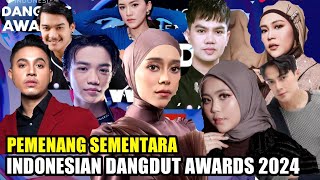 PEMENANG INDONESIAN DANGDUT AWARDS 2024 HASIL VOTE SEMENTARA [upl. by Gnil]