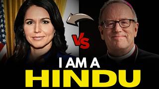 TULSI Gabbard vs CATHOLIC Bishop  Who is GOD   Hindu GOD is not a PERSONAL GOD [upl. by Aneelak]