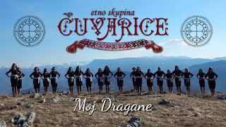 Etno skupina ČUVARICE  Moj dragane OFFICIAL VIDEO [upl. by Dranyl980]