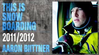 DC SHOES THIS IS SNOWBOARDING  AARON BIITTNER [upl. by Aronas]