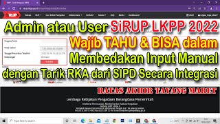 Tutorial Cara Tarik Data RKA dari SIPD Secara Integrasi di SiRUP LKPP 2022  Tanpa Input Data [upl. by Esorlatsyrc]