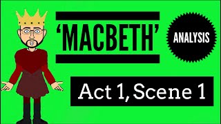 Macbeth Act 1 Scene 1 Updated Analysis [upl. by Nrublim142]