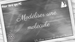 Modéliser une molécule [upl. by Maxia411]