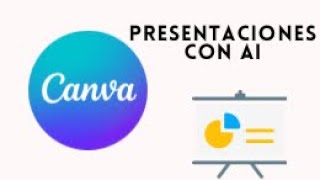 Presentaciones con Canva y la Inteligencia Artificial AI 🎉😎🤯 [upl. by Arimlede]