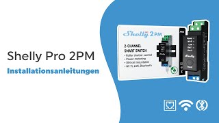 Shelly PRO 2PM  Installationsvideo DE [upl. by Nielson553]