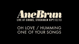 Ane Brun quotOh Love  Humming One of Your Songs  Livequot [upl. by Ydnahs954]