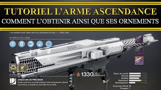 Destiny 2 Fr Tutoriel complet comment obtenir le lance roquette Ascendance et ses ornements [upl. by Aciemaj442]