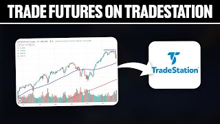 How To Trade Futures on TradeStation 2024 Full Tutorial [upl. by Bigod]