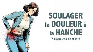 Soulager la douleur à la hanche 7 exercices en 9 minutes [upl. by Mallorie]