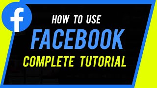 How to Use Facebook  Complete Beginners Guide [upl. by Yhtac]