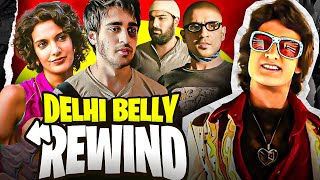 DELHI BELLY  REWIND  YBP [upl. by Palumbo189]