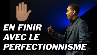 Comment vaincre le perfectionnisme  Conseils dun experfectionniste [upl. by Molini]