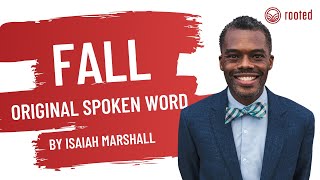 Isaiah Marshall  quotFallquot  Spoken Word  Rooted 2022 Conference [upl. by Staci]