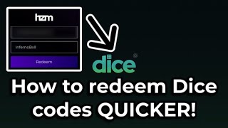 How to redeem Dice codes QUICKER [upl. by Tobin]