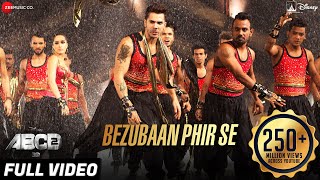 Bezubaan Phir Se Full Video  Disneys ABCD 2  Varun Dhawan amp Shraddha Kapoor  Sachin  Jigar [upl. by Kuebbing]