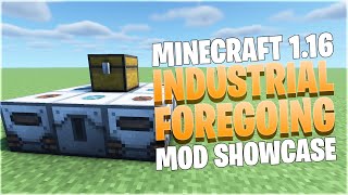 Industrial Foregoing  Minecraft 116 Mod Showcase [upl. by Errol]