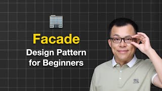 Facade Design Pattern Easy Guide for Beginners [upl. by Idnac]