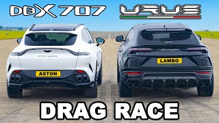 Aston Martin DBX 707 v Lamborghini Urus DRAG RACE [upl. by Morrie50]