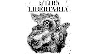 Lira Libertaria  07 Ármate [upl. by Ennagrom]