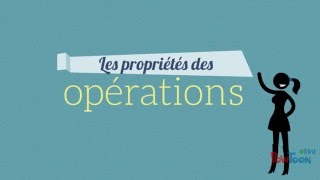 Les propriétés des opérations [upl. by Suirtemed]