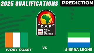 Sierra Leone vs Ivory Coast CAF Africa Nations Cup 2025 Qualifiers Match Preview Prediction [upl. by Ardnikal]