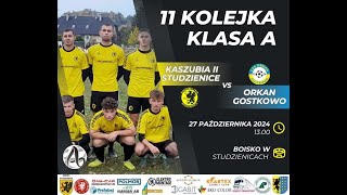 Kaszubia II Studzienice  Orkan Gostkowo 12 27102024r 1300 Skrót meczu [upl. by Orpha943]