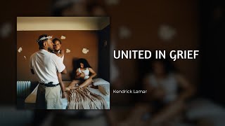 Kendrick Lamar  United In Grief Lyrics [upl. by Eelsel680]