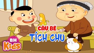 Cậu Bé Tích Chu  Truyện Cổ Tích Việt Nam [upl. by Ellened]