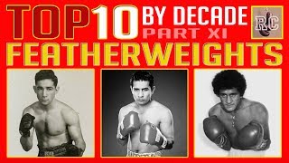 Top 10 Featherweights by Decade [upl. by Gerbold]