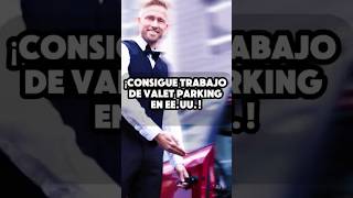 ¡Consigue trabajo de valet parking en EEUU y gana propinas increíbles valetparking [upl. by Enyaht233]