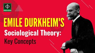 Emile Durkheim’s Sociological Theory Key Concepts [upl. by Mercer]