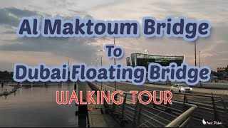 Al Maktoum Bridge amp Dubai Floating Bridge  United Arab Emirates  Walking Tour December 30 2022 🇦🇪 [upl. by Christal937]