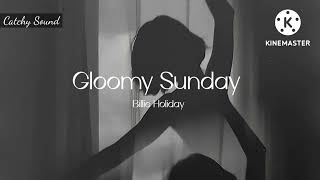 Billie Holiday  Gloomy Sundaymmsub [upl. by Conn]