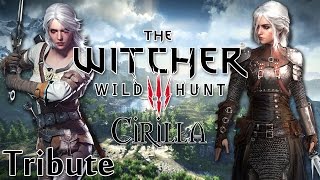 ☆Cirilla☆  The Witcher 3 Tribute  HUGE SPOILERS [upl. by Akoyin]