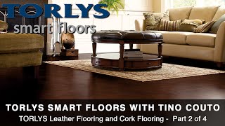 Ep 82  TORLYS Leather Flooring and Cork Flooring  Part 2 of 4 [upl. by Monda]