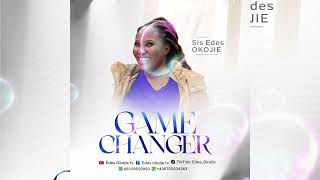 GAME CHANGER Edes Okojie  Latest Gospel MusicOFFICIAL AUDIO [upl. by Alah513]