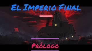 Audiolibro Sanderson El Imperio Final Prólogo Capítulos 1 y 2 Versión 20 [upl. by Katusha]