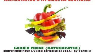 Lapproche naturopathique  Alimentation amp hygiène au quotidien Fabien Moine [upl. by Tullusus303]