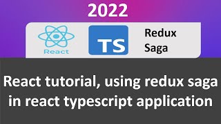 Redux Saga tutorial  React typescript  How to use Redux Saga in React Typescript application [upl. by Lebisor934]