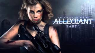 Soundtrack The Divergent Series Allegiant Part 1  Trailer Music Divergent Allegiant [upl. by Tina]