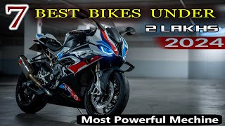 Top 7 Bikes Under ₹2 Lakhs In India 2024 ⚡⚡ Best Bikes Under RS 2 Lakhs⚡⚡ [upl. by Lotsirk]