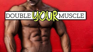 10 Proven Tips to Double Your Muscle Size [upl. by Hogue]