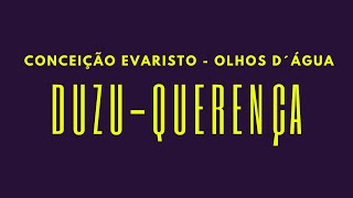 POR DENTRO DO TEXTO Olhos d´Água C Evaristo  DuzuQuerença [upl. by Aineval427]