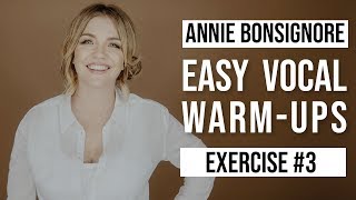 Singing Lessons  Learn How To Sing  Easy Vocal Warm Up 3 with Annie  2017 [upl. by Adlaremse308]